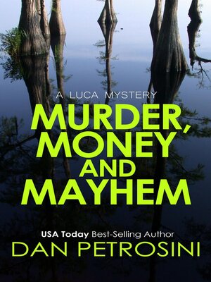 cover image of Murder, Money and Mayhem